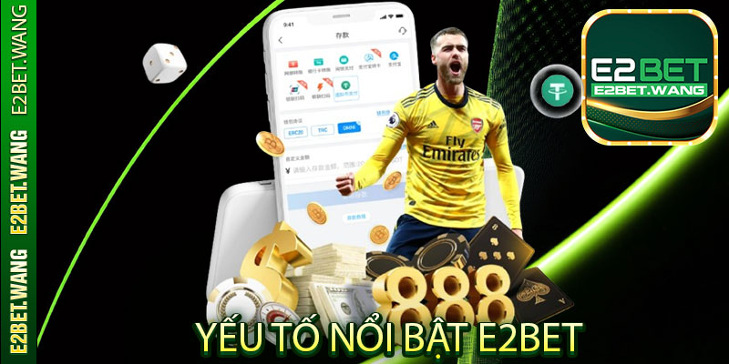 E2Bet nhận được đánh giá tích cực