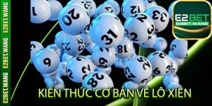 Kiến thức cơ bản về lô xiên