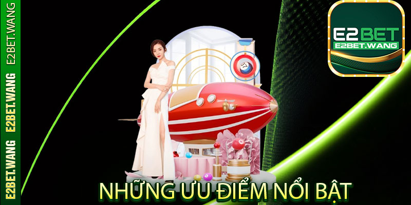 Những ưu điểm nổi bật
