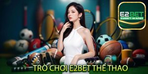 Trò chơi E2Bet thể thao